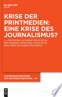 Krise der Printmedien eine Krise des Journalismus? /