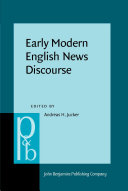 Early modern English news discourse newspapers, pamphlets and scientific news discourse /