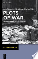 Plots of war modern narratives of conflict /