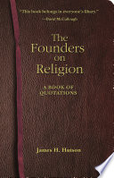 The founders on religion a book of quotations /