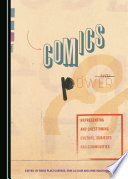 Comics and power : representing and questioning culture, subjects and communities /