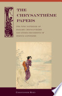 The Chrysanthème papers The pink notebook of Madame Chrysanthème and other documents of French Japonisme /