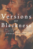 Versions of Blackness key texts on slavery from the seventeenth century /