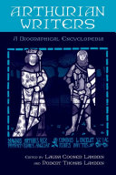 Arthurian writers a biographical encyclopedia /