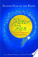 Second star to the right Peter Pan in the popular imagination /