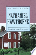 A historical guide to Nathaniel Hawthorne