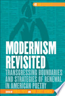 Modernism revisited transgressing boundaries and strategies of renewal in American poetry /