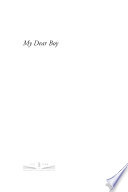 My dear boy : Carrie Hughes's letters to Langston Hughes, 1926-1938 /