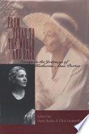 From Texas to the world and back essays on the journeys of Katherine Anne Porter /