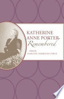 Katherine Anne Porter remembered