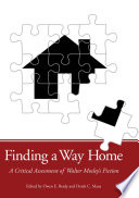 Finding a way home a critical assessment of Walter Mosley's fiction /