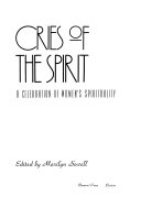 Cries of the spirit : a celebration of women's spirituality /