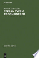 Stefan Zweig reconsidered : new perspectives on his literary and biographical writings /