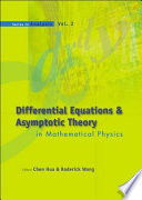 Differential equations & asymptotic theory in mathematical physics Wuhan University, Hubei, China, 20-29 October 2003 /