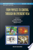 From physics to control through an emergent view