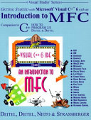 Getting started with Microsoft Visual C++ 6 with an introduction to MFC : a companion to C++ how to program, 2/E /