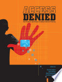 Access denied the practice and policy of global Internet filtering /
