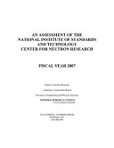 An assessment of the National Institute of Standards and Technology Center for Neutron Research fiscal year 2007 /