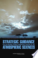 Strategic guidance for the National Science Foundation's support of the atmospheric sciences