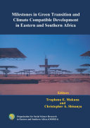 Milestones in green transition and climate compatible development in eastern and southern Africa /