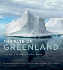 The fate of Greenland lessons from abrupt climate change /