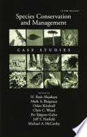 Species conservation and management case studies /