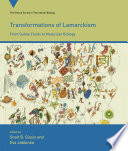 Transformations of Lamarckism from subtle fluids to molecular biology /