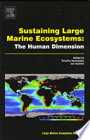 Sustaining large marine ecosystems the human dimension /
