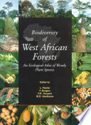 Biodiversity of West African forests an ecological atlas of woody plant species /