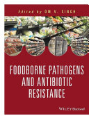 Foodborne pathogens and antibiotic resistance /