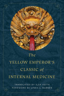 Huang Ti nei ching su wen : the yellow emperor's classic of internal medicine /