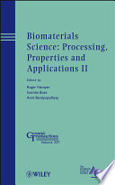 Biomaterials science processing, properties, and applications II /