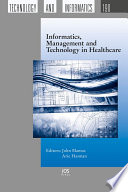 Informatics, management and technology in healthcare /