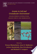 Arsenic in soil and groundwater environment biogeochemical interactions, health effects and remediation /