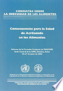 Consecuencias sanitarias de las presencia de acrilamida en los alimentos informe de una reunion consultative mixta FAO/OMS Sede Central de la OMS, Ginebra, Suiza, 25-27 de junio de 2002.