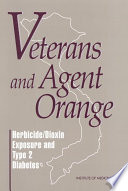 Veterans and Agent Orange herbicide/dioxin exposure and type 2 diabetes /