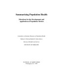 Summarizing population health directions for the development and application of population metrics /