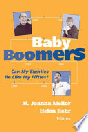 Baby boomers can my eighties be like my fifties? /