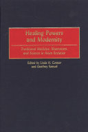 Healing powers and modernity traditional medicine, shamanism, and science in Asian societies /