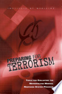 Preparing for terrorism tools for evaluating the Metropolitan Medical Response System Program /