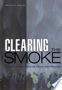 Clearing the smoke assessing the science base for tobacco harm reduction /