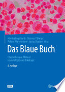 Das Blaue Buch Chemotherapie-Manual Hämatologie und Onkologie /