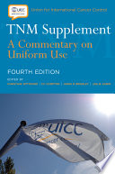 TNM supplement a commentary on uniform use /