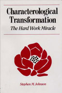 Characterological transformation : the hardwork miracle /