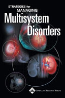 Strategies for managing multisystem disorders /