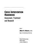 Crisis intervention handbook : assessment, treatment and research.