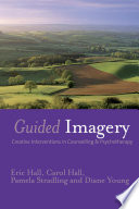 Guided imagery creative interventions in counselling & psychotherapy /