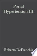 Portal hypertension III proceedings of the Third Baverno International Consensus Workshop on Definitions, Methodology, and Therapeutic Strategies /