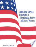 Reducing stress fracture in physically active military women