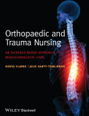 Orthopaedic and trauma nursing : an evidence-based approach to musculoskeletal care /